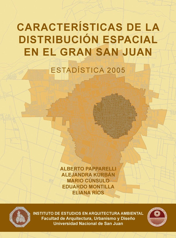 Caracteristicas de la distribucion espacial en el Gran San Juan 2005 | Alberto Papparelli