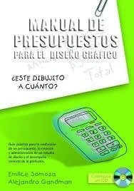 Manual de presupuestos para el dise?o grafico | Alejandro Gandman