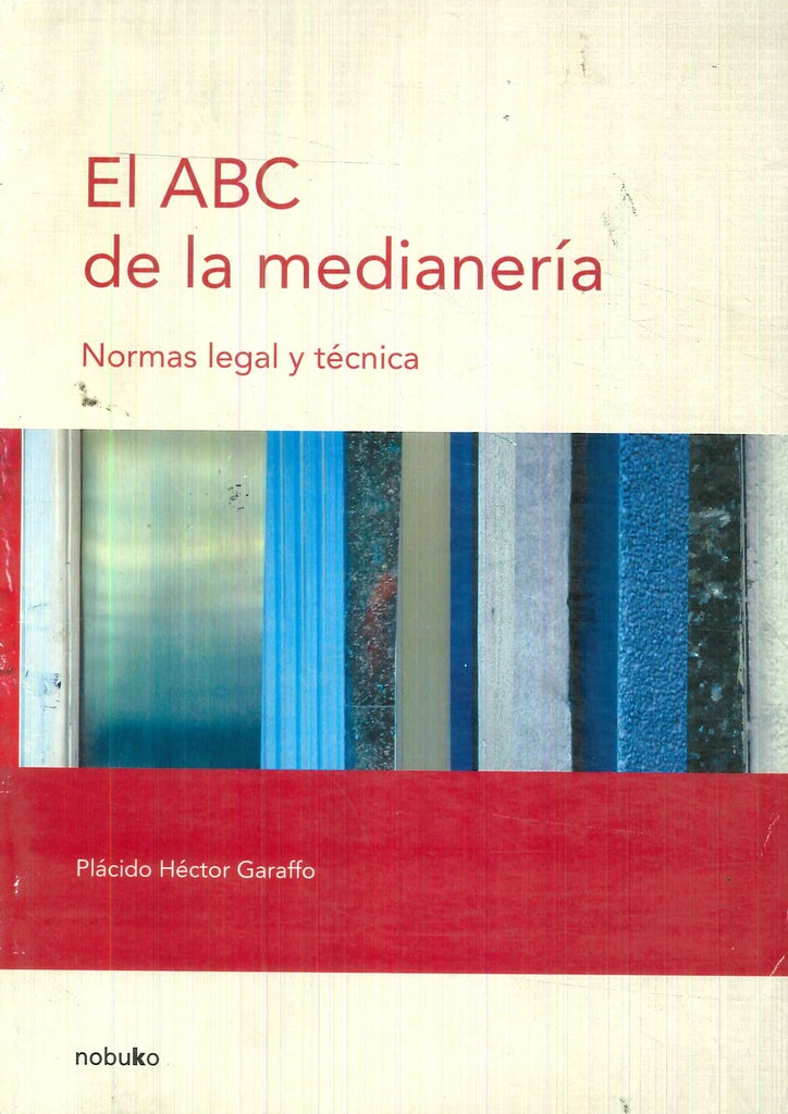 EL ABC De La Medianeria | Placido Hector Garaffo