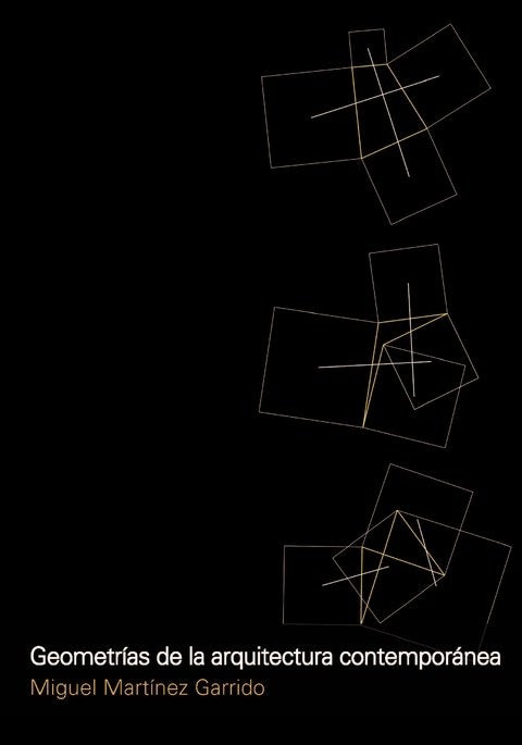 Geometrias de la Arquitectura Contemporanea | Miguel Martinez Garrido