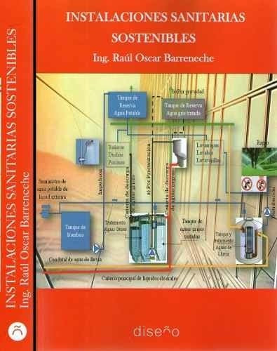 Instalaciones sanitarias sostenibles 2da ed | Raul Oscar Barreneche
