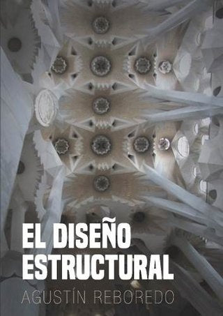 El dise?o estructural | Agustin Reboredo