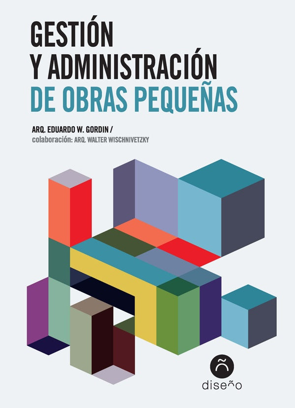Gestion y administracion de obras peque?as | Eduardo Gordin