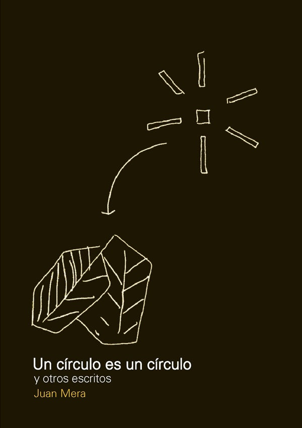 Un circulo es un circulo | Juan Mera