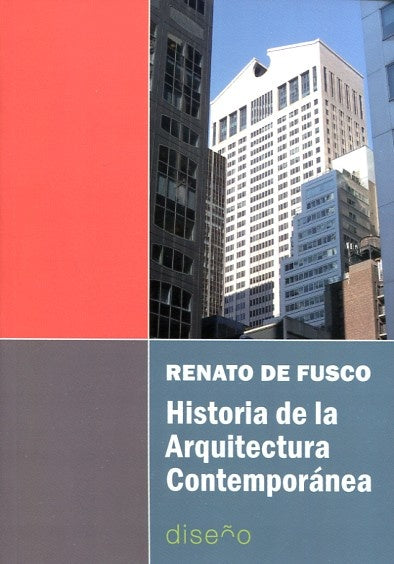 Historia de la arquitectura contemporanea | Renato de Fusco