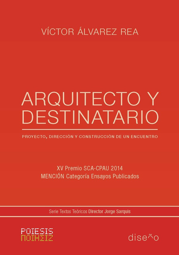 Arquitecto y destinatario | Victor Alvarez Rea