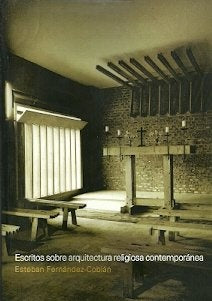 Escritos sobre arquitectura religiosa | Esteban Fernandez-Cobian