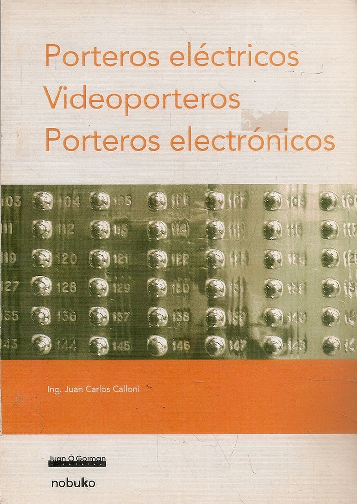 Porteros Electricos. Videoporteros. Porteros Electronicos | Juan Carlos Calloni