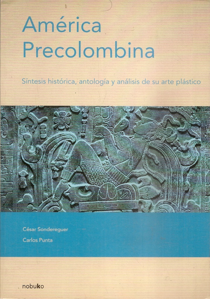 America precolombina | Pedro Sondereguer