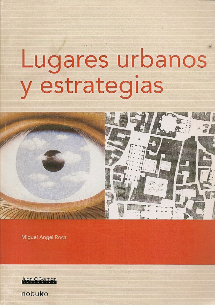 Lugares urbanos y estrategias | Miguel angel Roca