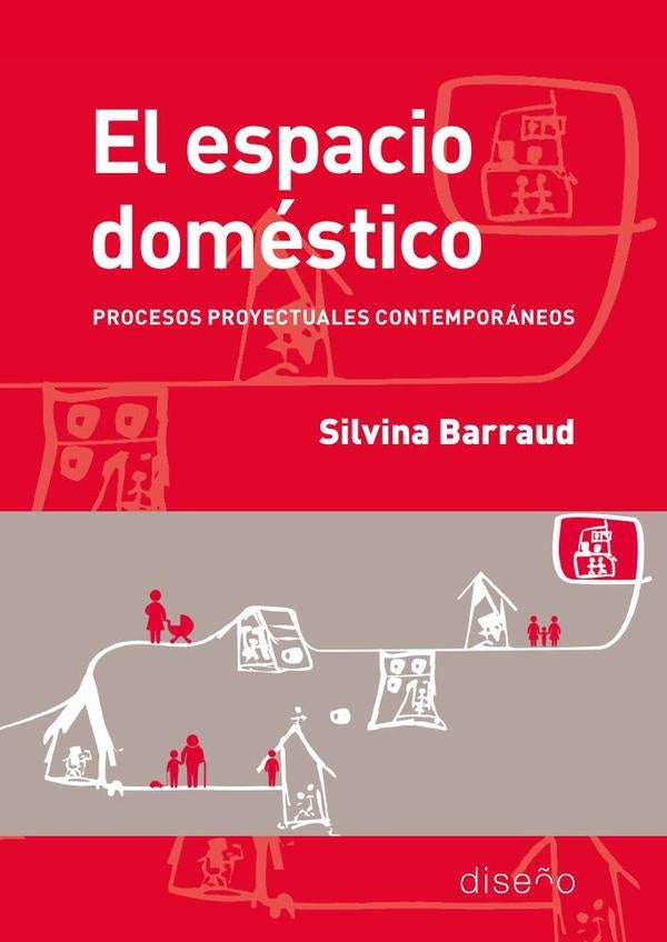 El espacio domestico | Silvina Barraud