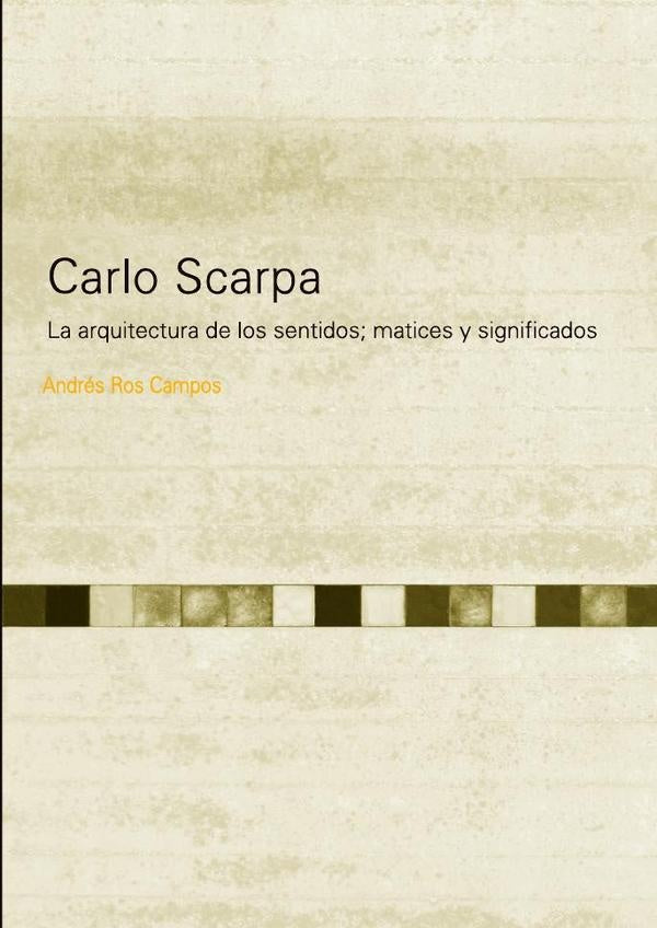 Carlo scarpa | Andres Ros Campos