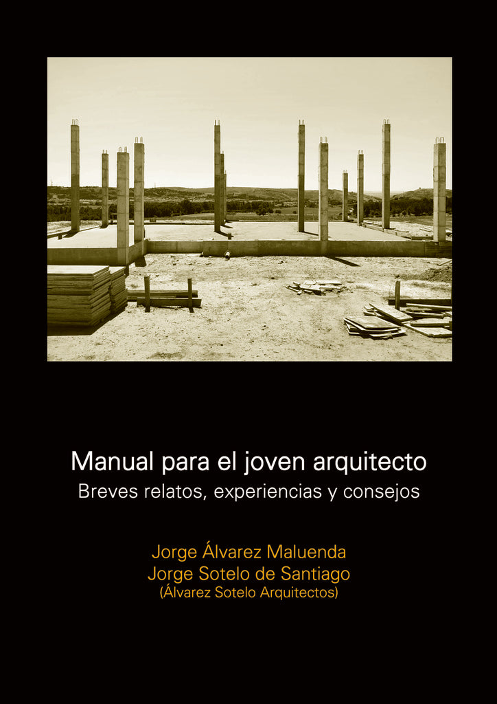 Manual para el joven arquitecto | Jorge alvarez Maluenda