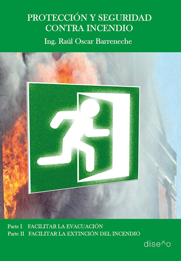 Proteccion y seguridad contra incendios | Raul Oscar Barreneche