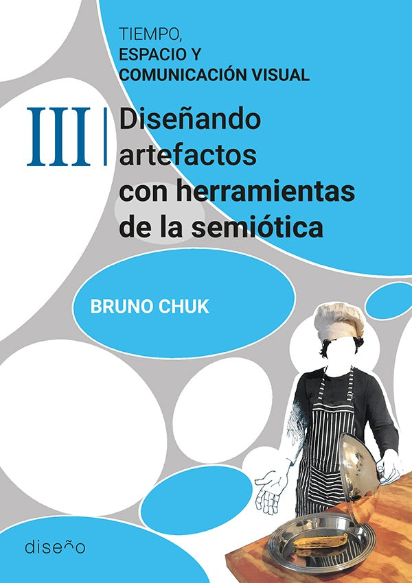 Tiempo, espacio y comunicacion visual. Tomo 3 | Bruno Chuk