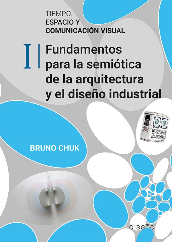 Tiempo, espacio y comunicacion visual. Tomo 1 | Bruno Chuk