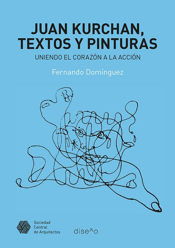 Juan Kurchan. Textos y pinturas | Fernando Dominguez