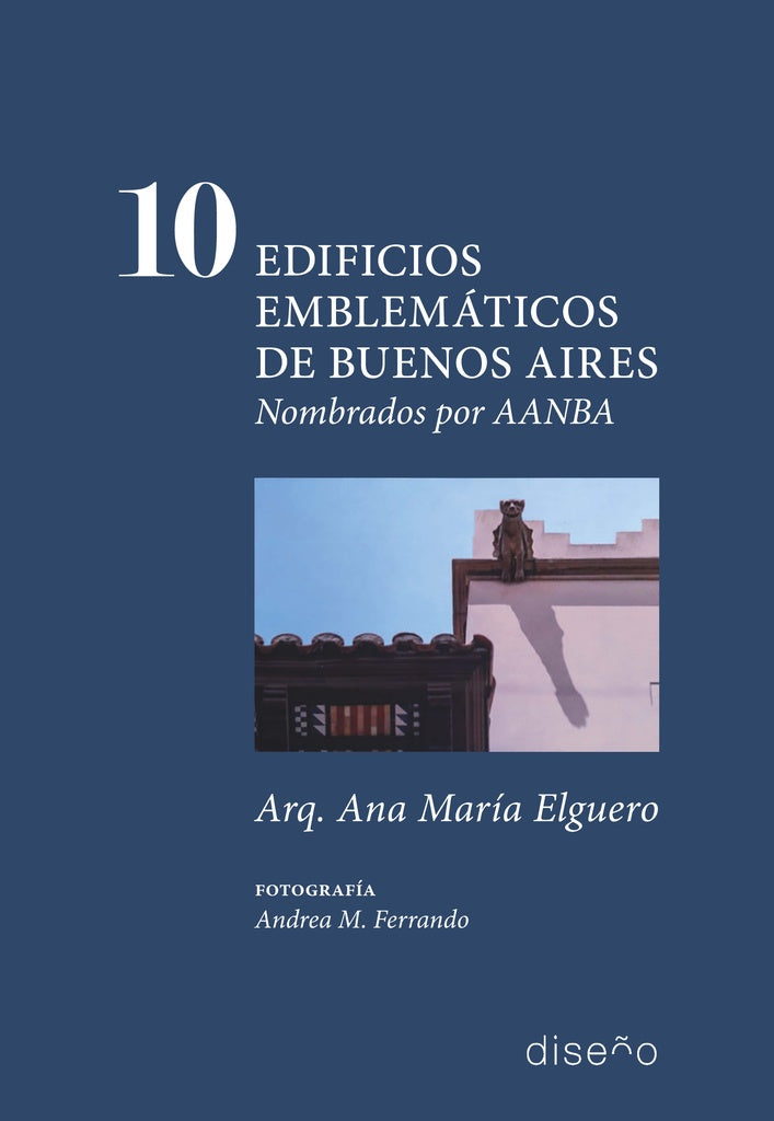 10 Edificios emblematicos de Buenos Aires | Ana Maria Elguero