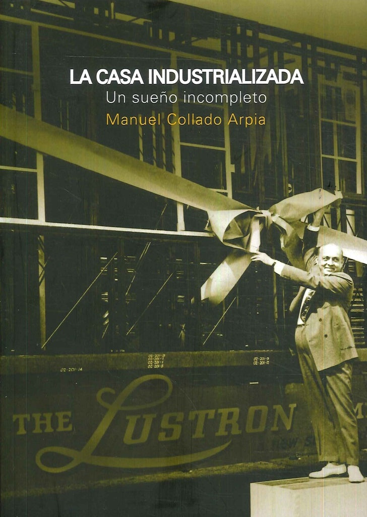 La casa industrializada | Pablo Sainz Sanchez