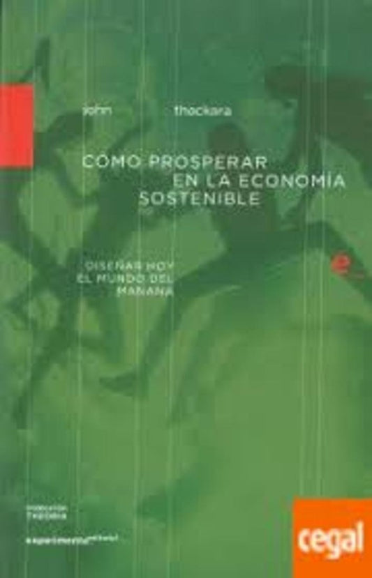 Como prosperar en la economia sostenible | John Thackara
