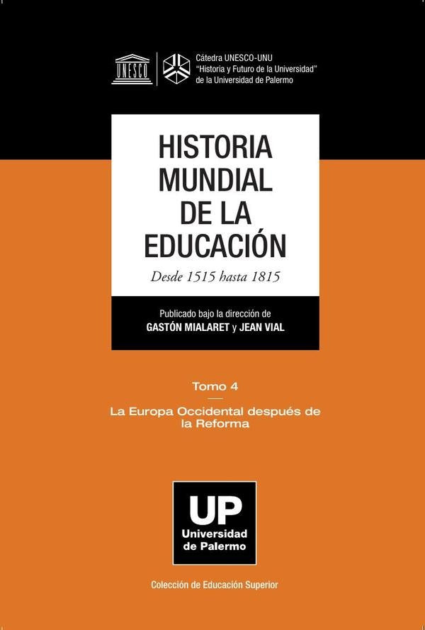 HISTORIA MUNDIAL DE LA EDUCACIoN Desde 1515 hasta 1815 | Gaston Mialaret