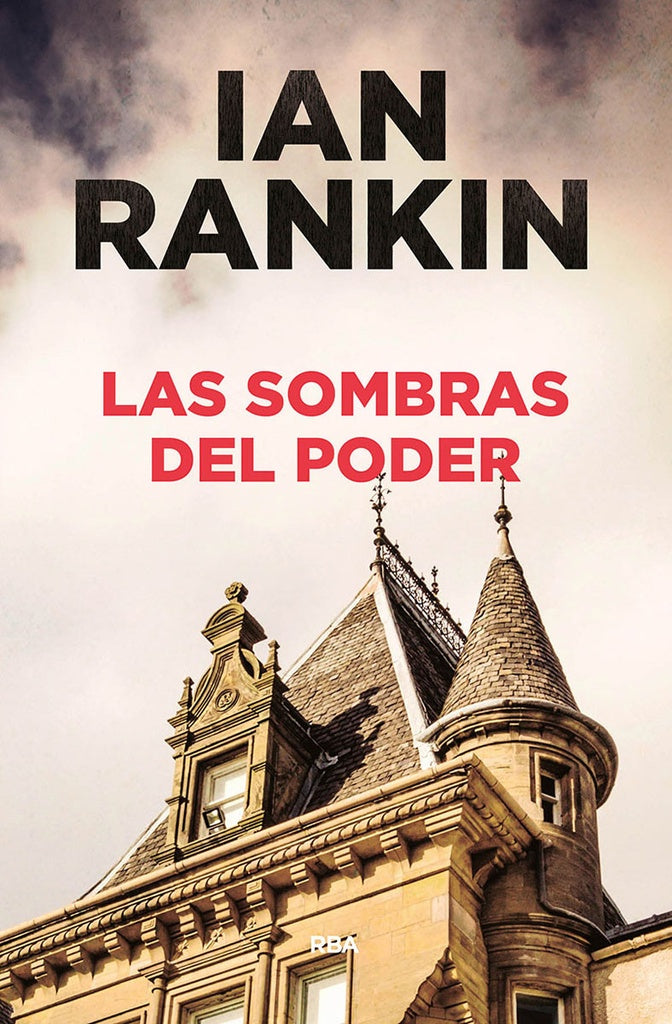 SOMBRAS DEL PODER, LAS | IAN RANKIN