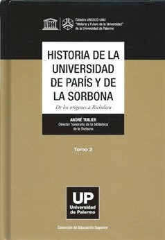 Historia de la Universidad de Paris y de la Sorbona tomo 2 | Andre Tuilier