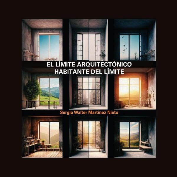 El limite arquitectonico | Sergio Walter Martinez Nieto