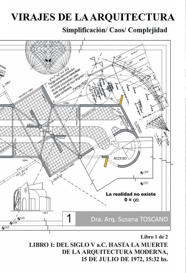 Virajes de la Arquitectura: Simplificacion / Caos / Complejidad Libro 1 | Susana Toscano