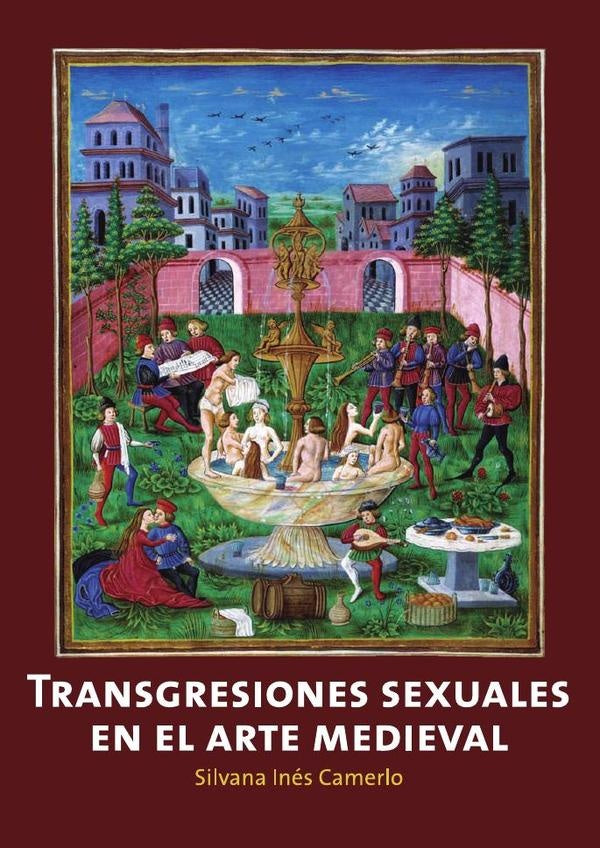 Transgresiones sexuales en el arte medieval | Silvana Ines Camerlo