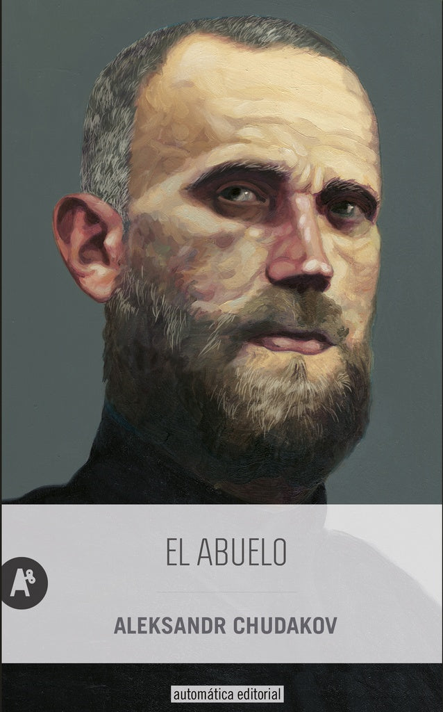 El abuelo | ALEKSANDR CHUDAKOV