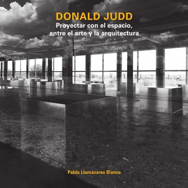 Donald Judd | Pablo Llamazares Blanco