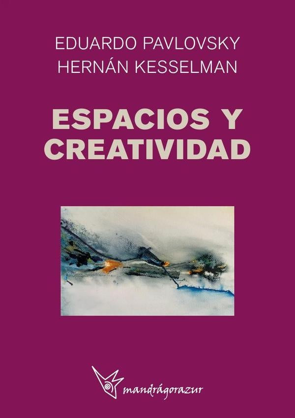 Espacios y creatividad | Hernan Kesselman