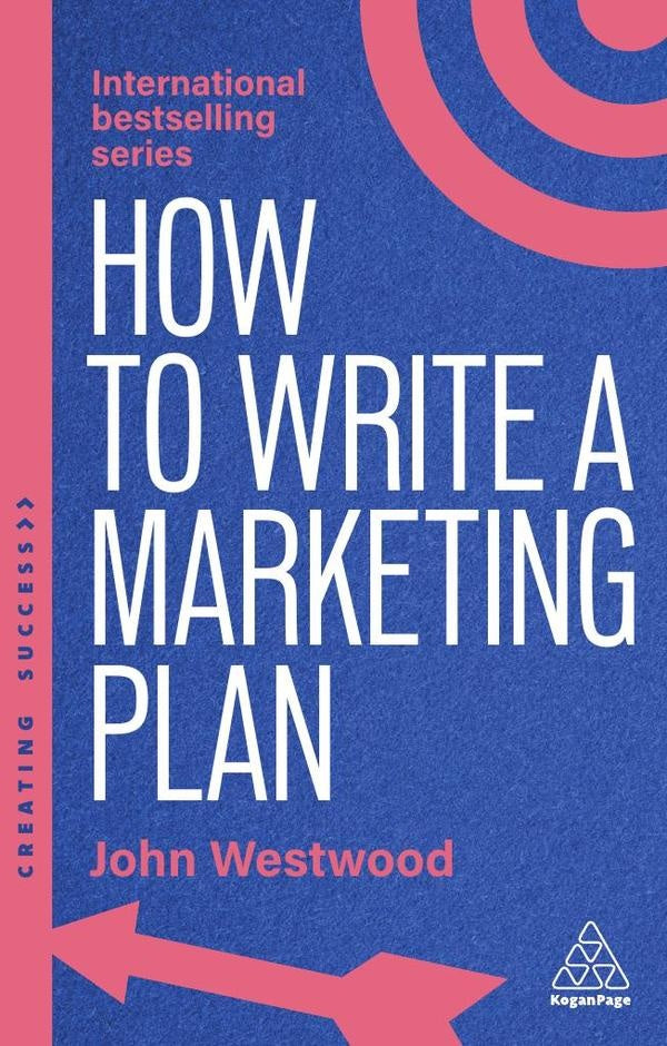 How to Write a Marketing Plan | John Westwood