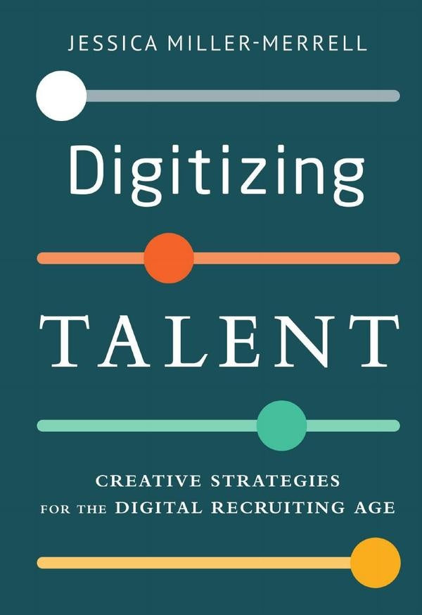 Digitizing Talent | Jessica Miller-Merrell