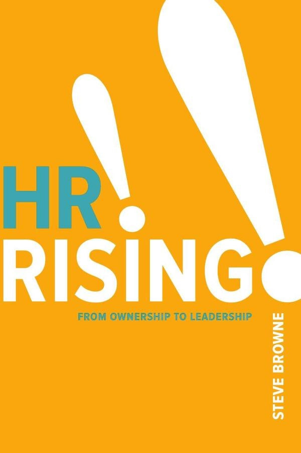 HR Rising!! | Steve Browne