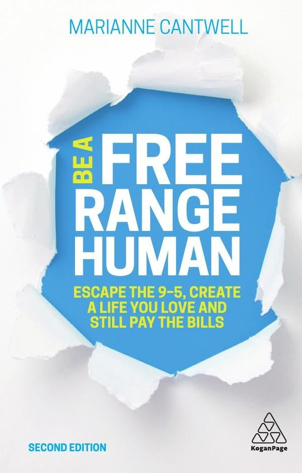 Be A Free Range Human | Marianne Cantwell