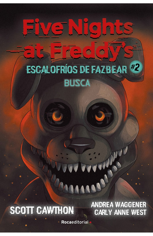Five Nights at Freddy's. Escalofríos de Fazbear 2. Busca | SCOTT CAWTHON