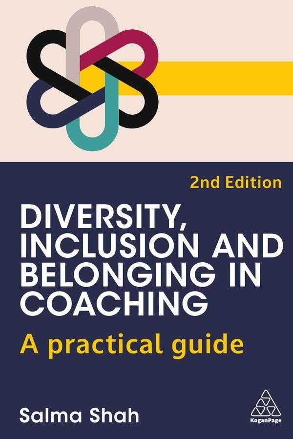 Diversity, Inclusion and Belonging in Coaching | Salma Shah