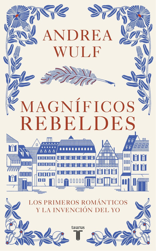 Magníficos rebeldes | ANDREA WULF
