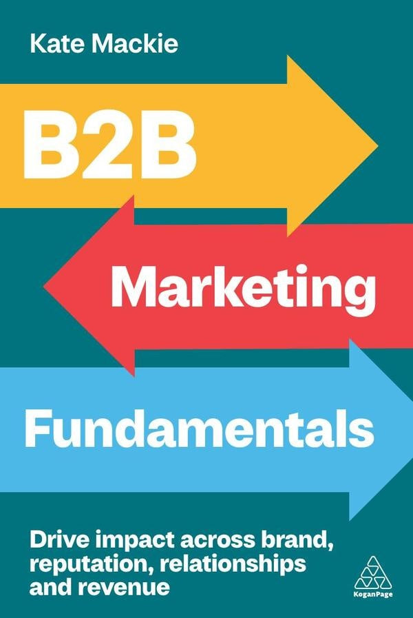 B2B Marketing Fundamentals | Kate Mackie