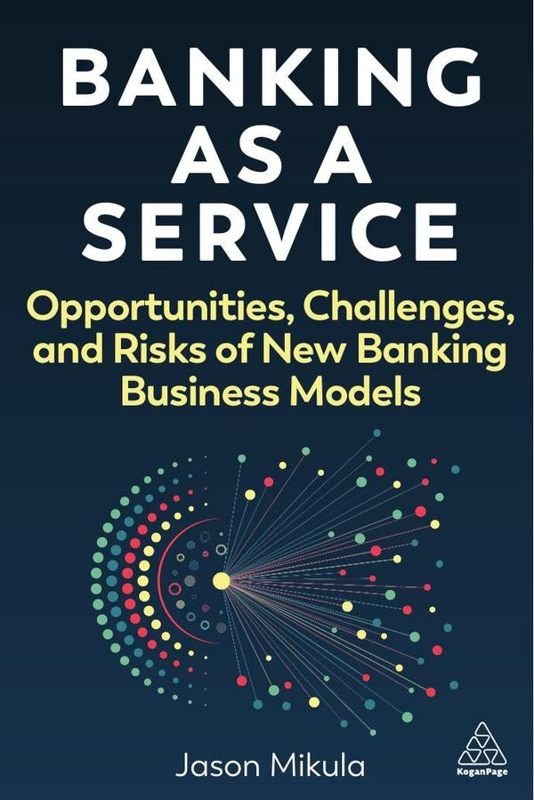 Banking as a Service | Jason Mikula