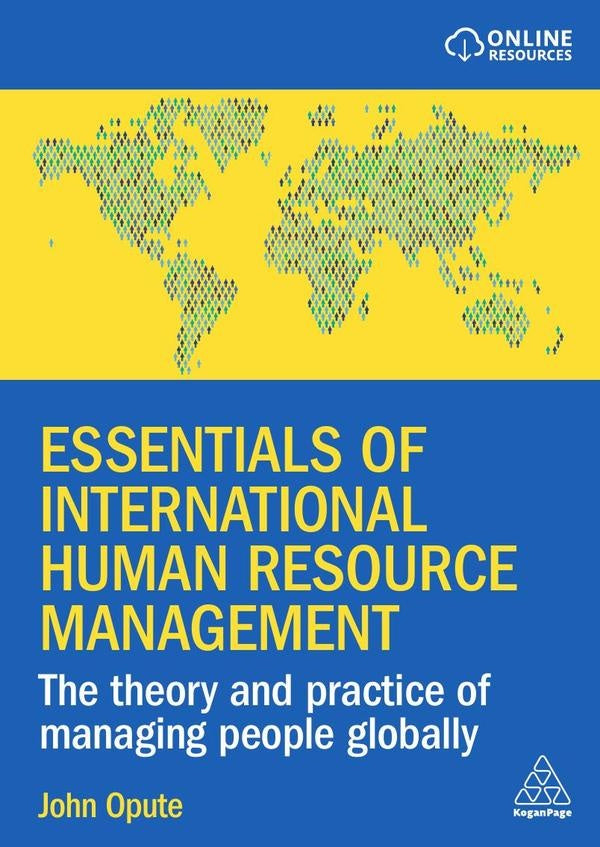 Essentials of International Human Resource Management | John Opute