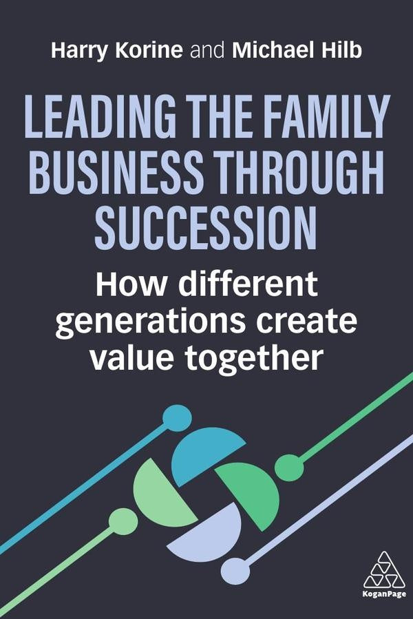 Leading the Family Business Through Succession | Michael Hilb