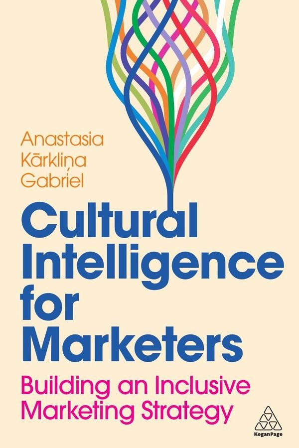 Cultural Intelligence for Marketers | Anastasia Karklina Gabriel