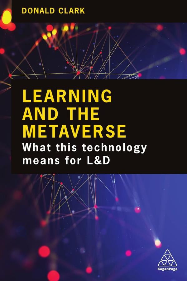 Learning and the Metaverse | Donald Clark