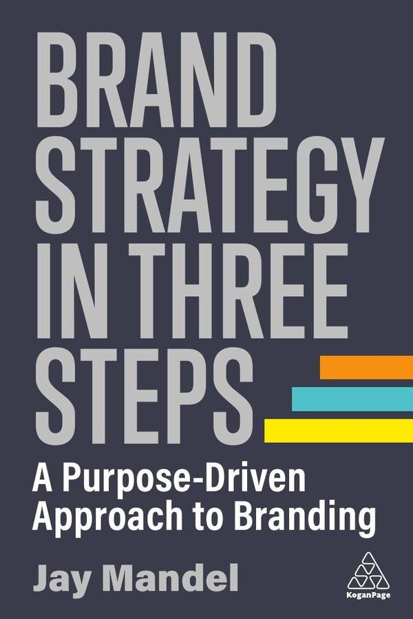 Brand Strategy in Three Steps | Jay Mandel
