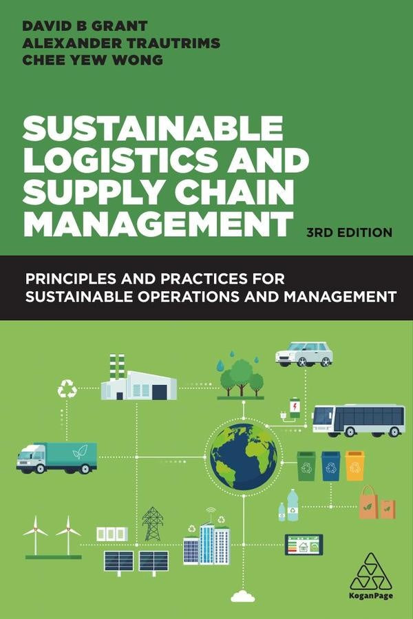 Sustainable Logistics and Supply Chain Management | Chee Yew Wong
