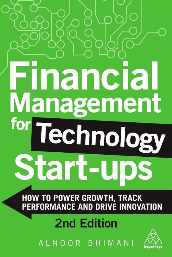 Financial Management for Technology Start-Ups | Alnoor Bhimani