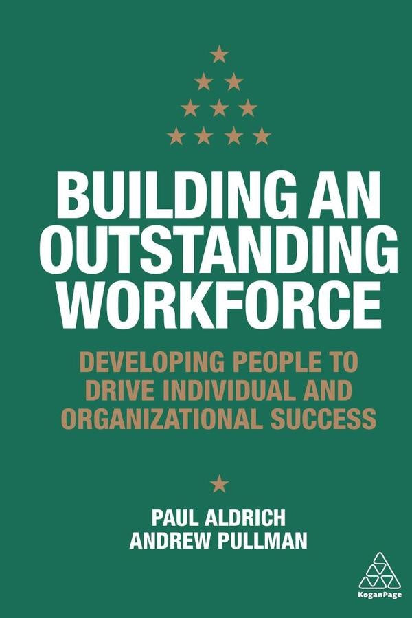 Building an Outstanding Workforce | Andrew Pullman